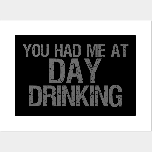 You had me at day drinking Wall Art by TK Store